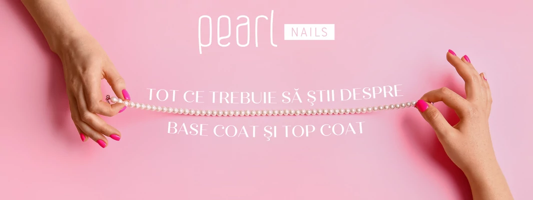 Tot ce trebuie să ştii despre base coat şi top coat